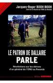  BOOH BOOH Jacques-Roger - Le patron de Dallaire parle: Révélations sur les dérives d'un général de l'ONU au Rwanda