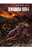 Rwanda 1994. Tome 1: Descente en enfer. Tome 2: Le camp de la vie