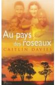  DAVIES Caitlin - Au pays des roseaux