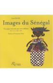  BARDE Jean - Images du Sénégal: Un pays raconté par ses enfants. Saint-louis, 1956-1960