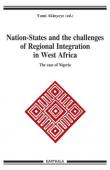  AKINYEYE Yomi (éditeur) - Nation-States and the Challenges of Regional Integration in West Africa. The Case of Nigeria