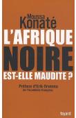 Moussa Konaté - L'Afrique noire est-elle maudite ?