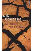  COETZEE John Maxwell - Au cœur de ce pays