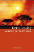  LESSING Doris - Vaincue par la brousse