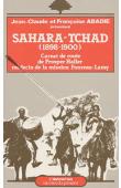  HALLER Prosper (Docteur) - Sahara -Tchad (1898-1900). Carnet de route de Prosper Haller, médecin de la mission Foureau Lamy, texte présenté par Jean-Claude et Françoise Abadie