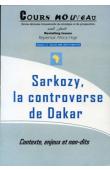  Cours Nouveau - 1/2, NDIAYE Malick - Sarkozy, la controverse de Dakar. Contexte, enjeux et non-dits