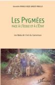  MANGA NDJIE BINDZI Mballa Henriette - Les pygmées face à l'école et à l'Etat. Les Baka de l'est du Cameroun