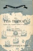  GOUROU Pierre - Les pays tropicaux. Principes d'une géographie humaine et économique