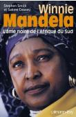  SMITH Stephen, CESSOU Sabine - Winnie Mandela, l'âme noire de l'Afrique du Sud