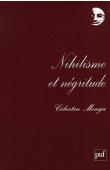  MONGA Célestin - Nihilisme et négritude. Les arts de vivre en Afrique
