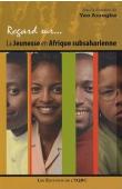  ASSOGBA Yao, NIANG Abdoulaye, MUTOMBO Jean-Paul et Alia (édteurs) -  Regard sur… La jeunesse en Afrique subsaharienne