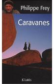  FREY Philippe - Caravanes