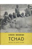 Louis George - Tchad. Chasses et voyage (édition cartonnée sous jaquette)