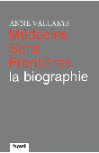 Voici la première  biographie  de Médecins sans frontières, la plus célèbre des ONG françaises, couronnée par le Prix Nobel de la paix en 1999. 