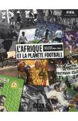  DIETSCHY Paul, KEMO-KEIMBOU David-Claude - L'Afrique et la planète Football
