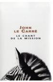  LE CARRE John - Le chant de la mission