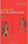  LANNI Dominique (textes sélectionnés et présentés par) - Fureur et barbarie: récits de voyageurs chez les Cafres et les Hottentots (1665-1721)