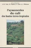 Paysanneries du café des hautes terres tropicales. Afrique et Amérique latine