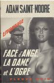  SAINT-MOORE Adam - Face d'ange, la dame et l'ogre