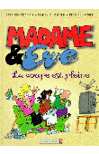  FRANCIS Stephen, DUGMORE Harry, SCHACHERL Rico - Madame & Eve. Volume 3: La coupe est pleine