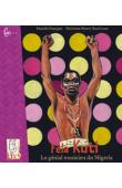  DEPAGNE Rinaldo (textes), MAURY-KAUFMANN Marianne (illustrations) - Fela Kuti, le génial musicien du Nigeria