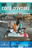  BOUQUET Christian - Côte d'Ivoire: Le désespoir de Kourouma. 3eme édition