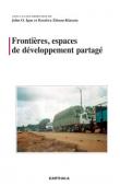 Frontières, espaces de développement partagé