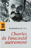 Charles de Foucauld autrement