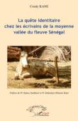  KANE Coudy - La quête identitaire chez les écrivains de la moyenne vallée du fleuve Sénégal