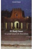  CHENET Gérard - El Hadj Omar. La grande épopée des Toucouleurs