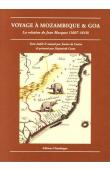  MOCQUET Jean - Voyage à Mozambique & Goa. La relation de Jean Mocquet (1607-1610)