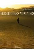  DUROU Jean-Marc (photos), BERNUS Edmond et LONCKE Sandrine (textes) - Territoires nomades. Hommage à Edmond Bernus