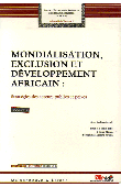  BEKOLO-EBE Bruno, MAMA Touna, FOUDA Séraphin Magloire (sous la direction) -  Mondialisation, exclusion et développement africain: Stratégies des acteurs publics et privés. Tome 2: Investissement privé, rôle des PME et action de l'Etat