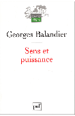  BALANDIER Georges - Sens et puissance. Les dynamiques sociales