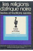  THOMAS Louis-Vincent, LUNEAU René - Les religions d'Afrique Noire. Textes et traditions sacrées