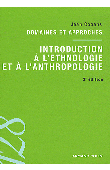  COPANS Jean - Introduction à l'ethnologie et à l'anthropologie. Domaines et approches. 3eme édition