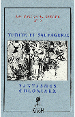  Cahiers de la SIELEC ; 02, DURAND Jean-François, NAUMANN Michel (Actes réunis par) - Nudité et sauvagerie, fantasmes coloniaux