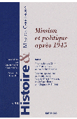 HMC - Histoire & Missions Chrétiennes - 14, SAPPIA Caroline, SERVAIS Olivier (dossier dirigé par) - Mission et politique après 1945