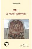  BAH Tahirou - Mali: Le procès permanent
