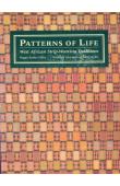  STOLTZ GILFOY Peggy - Patterns of Life. West African Strip-Weaving Traditions