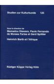 DIAWARA Mamadou, FERNANDO de MORAES FARIAS Paulo, SPITTLER Gerd (édité par) - Heinrich Barth et l'Afrique