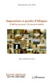  BOUDA Naïma, ROZET Eric - Impressions et paroles d'Afrique. 10.000 kilomètres parcourus, 120 interviews réalisés