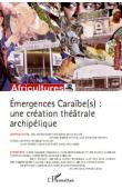  Africultures 80-81 - Emergences caraïbe(s): Une création théâtrale archipélique