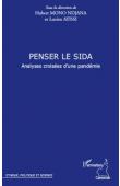  MONO NDJANA Hubert, AYISSI Lucien (sous la direction de) - Penser le Sida. Analyses croisées d'une pandémie