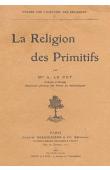  LE ROY A., (Mgr.) - La religion des primitifs