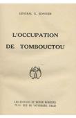  BONNIER, (Général) - L'occupation de Tombouctou. Avec documents iconographiques et cartographiques