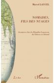  LAUGEL Marcel Gabriel - Nomades, fils des nuages. Aventures chez les Réguibat Leguacem du Sahara occidental
