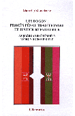  MONTELEONE Marcello - Les Dogon. Procès pénal traditionnel et justice réparatrice. Ambaéré André Tembély témoin de son peuple
