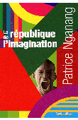  NGANANG Patrice - La République de l'imagination