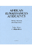  MAGNIER Bernard (textes coordonnés par) - African Renaissances africaines. Ecrire 50 ans d'Indépendance